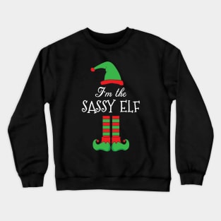 Im The Sassy Elf Christmas Crewneck Sweatshirt